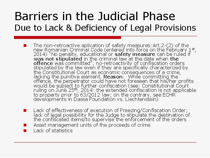 Barriers in the Judicial Phase Due to Lack & Deficiency of Legal Provisions n
