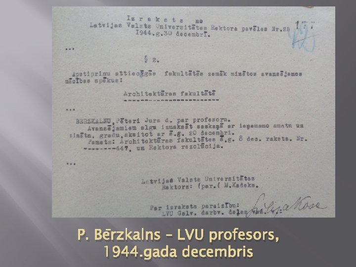 P. Bērzkalns – LVU profesors, 1944. gada decembris 