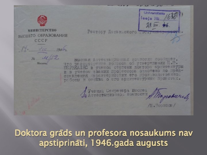 Doktora grāds un profesora nosaukums nav apstiprināti, 1946. gada augusts 