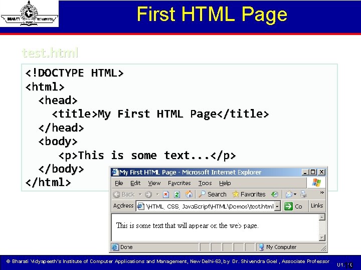 First HTML Page test. html <!DOCTYPE HTML> <html> <head> <title>My First HTML Page</title> </head>