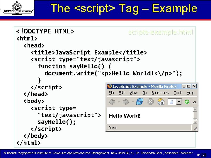 The <script> Tag – Example <!DOCTYPE HTML> scripts-example. html <html> <head> <title>Java. Script Example</title>