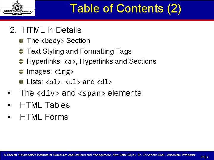 Table of Contents (2) 2. HTML in Details The <body> Section Text Styling and