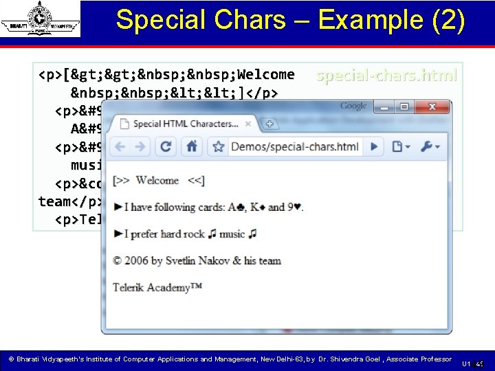 Special Chars – Example (2) <p>[>   Welcome special-chars. html   < ]</p> <p>►