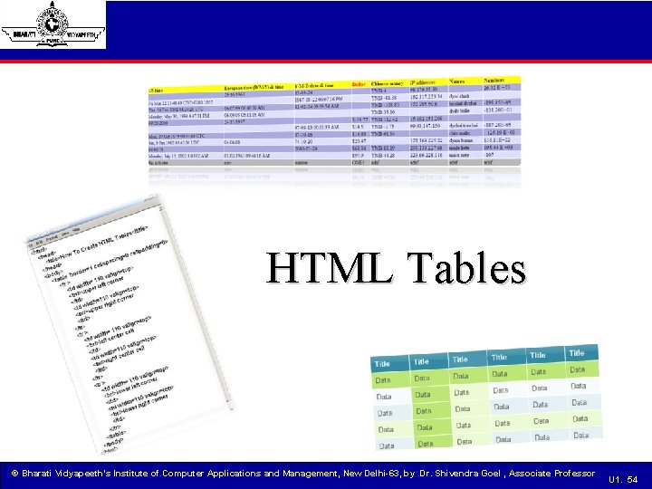 HTML Tables © Bharati Vidyapeeth’s Institute of Computer Applications and Management, New Delhi-63, by