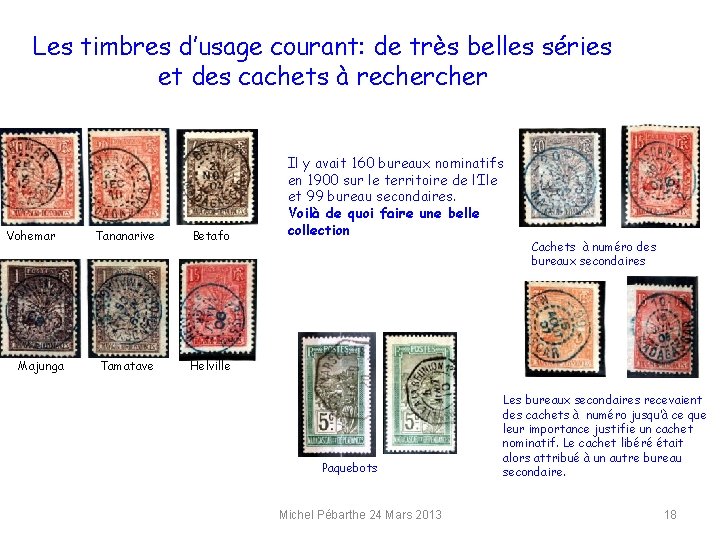 Les timbres d’usage courant: de très belles séries et des cachets à recher Vohemar