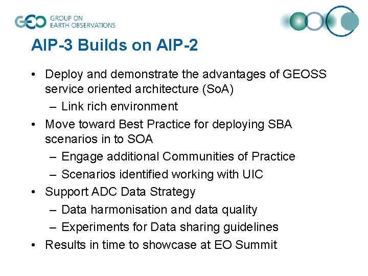 AIP-3 Builds on AIP-2 • Deploy and demonstrate the advantages of GEOSS service oriented