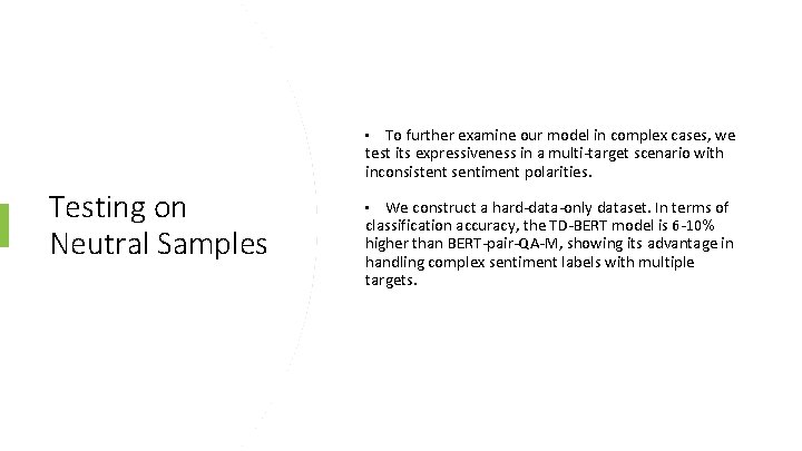 To further examine our model in complex cases, we test its expressiveness in a