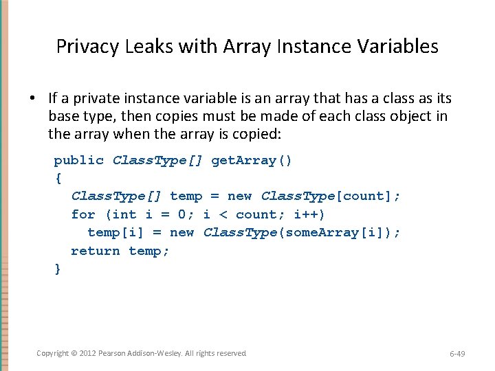 Privacy Leaks with Array Instance Variables • If a private instance variable is an