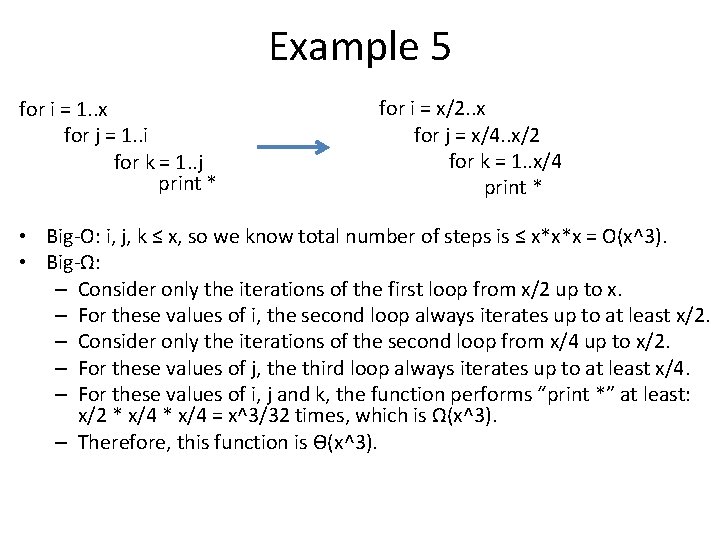 Example 5 for i = 1. . x for j = 1. . i