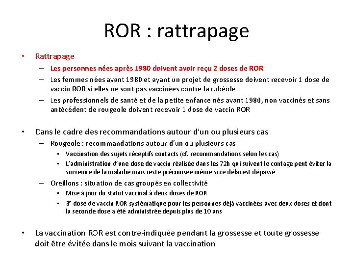 ROR : rattrapage • Rattrapage – Les personnes nées après 1980 doivent avoir reçu ROR : rattrapage • Rattrapage – Les personnes nées après 1980 doivent avoir reçu