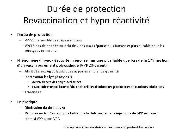 Durée de protection Revaccination et hypo-réactivité • Durée de protection – VPP 23 ne Durée de protection Revaccination et hypo-réactivité • Durée de protection – VPP 23 ne