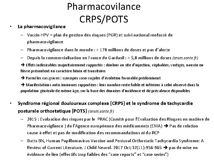 • La pharmacovigilance Pharmacovilance CRPS/POTS – Vaccin HPV = plan de gestion des • La pharmacovigilance Pharmacovilance CRPS/POTS – Vaccin HPV = plan de gestion des