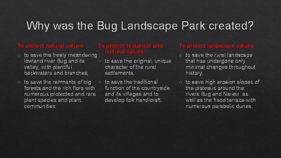 Why was the Bug Landscape Park created? To protect historical and cultural values: to