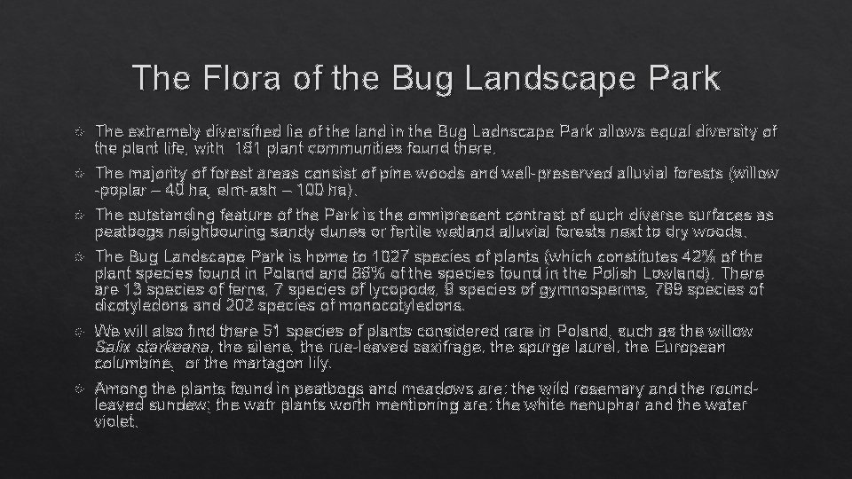 The Flora of the Bug Landscape Park The extremely diversified lie of the land