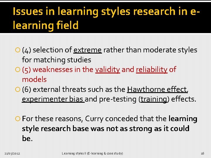 Issues in learning styles research in elearning field (4) selection of extreme rather than