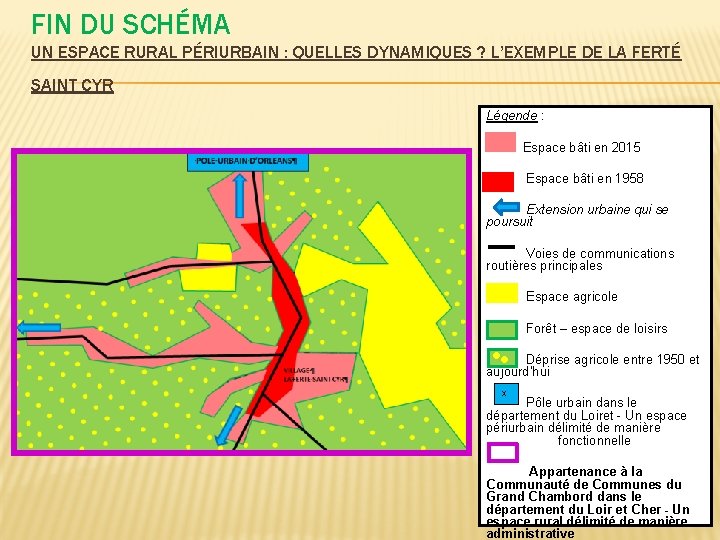 FIN DU SCHÉMA UN ESPACE RURAL PÉRIURBAIN : QUELLES DYNAMIQUES ? L’EXEMPLE DE LA