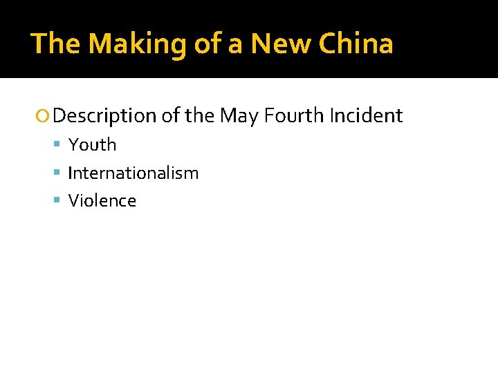 The Making of a New China Description of the May Fourth Incident Youth Internationalism
