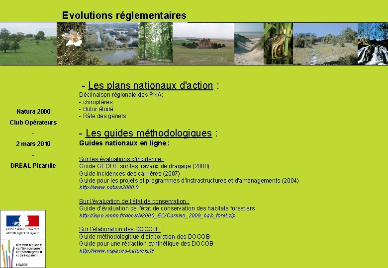 Evolutions réglementaires 2/3 - Les plans nationaux d'action : Natura 2000 Club Opérateurs 2