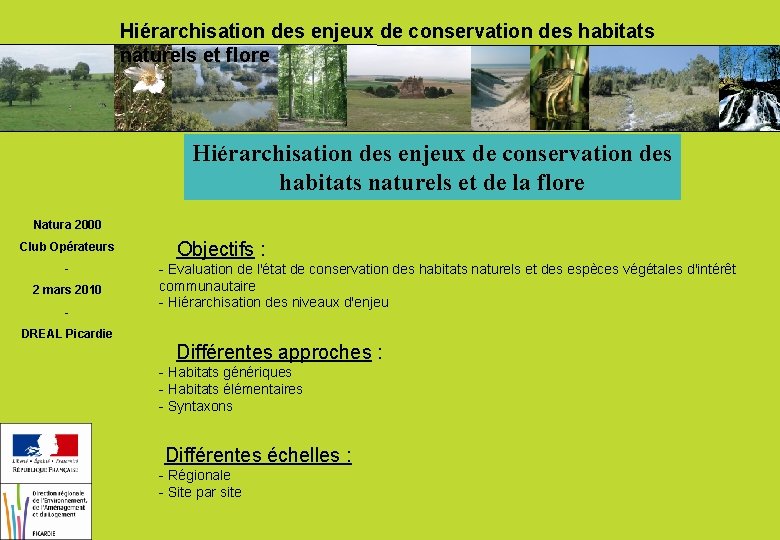 Hiérarchisation des enjeux de conservation des habitats naturels et flore Hiérarchisation des enjeux de