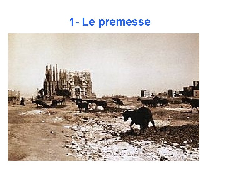 1 - Le premesse 