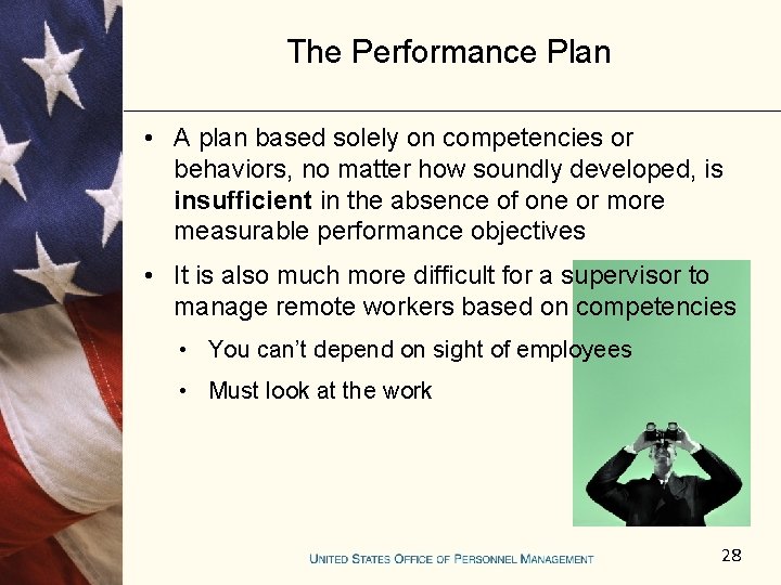 The Performance Plan • A plan based solely on competencies or behaviors, no matter
