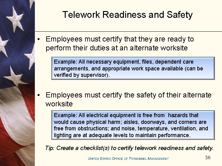 Telework Readiness and Safety • Employees must certify that they are ready to perform