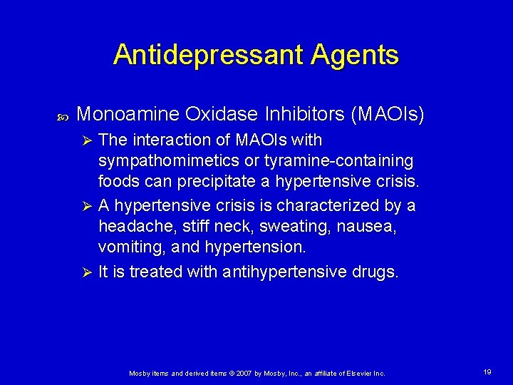 Antidepressant Agents Monoamine Oxidase Inhibitors (MAOIs) The interaction of MAOIs with sympathomimetics or tyramine-containing