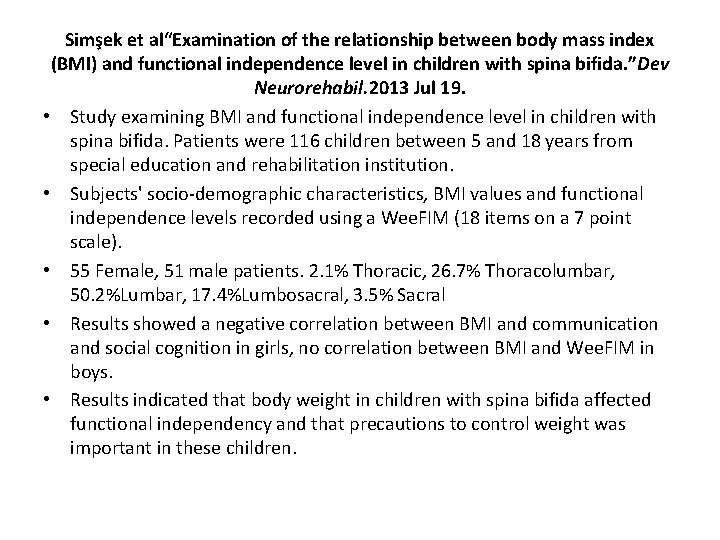 Simşek et al“Examination of the relationship between body mass index (BMI) and functional independence
