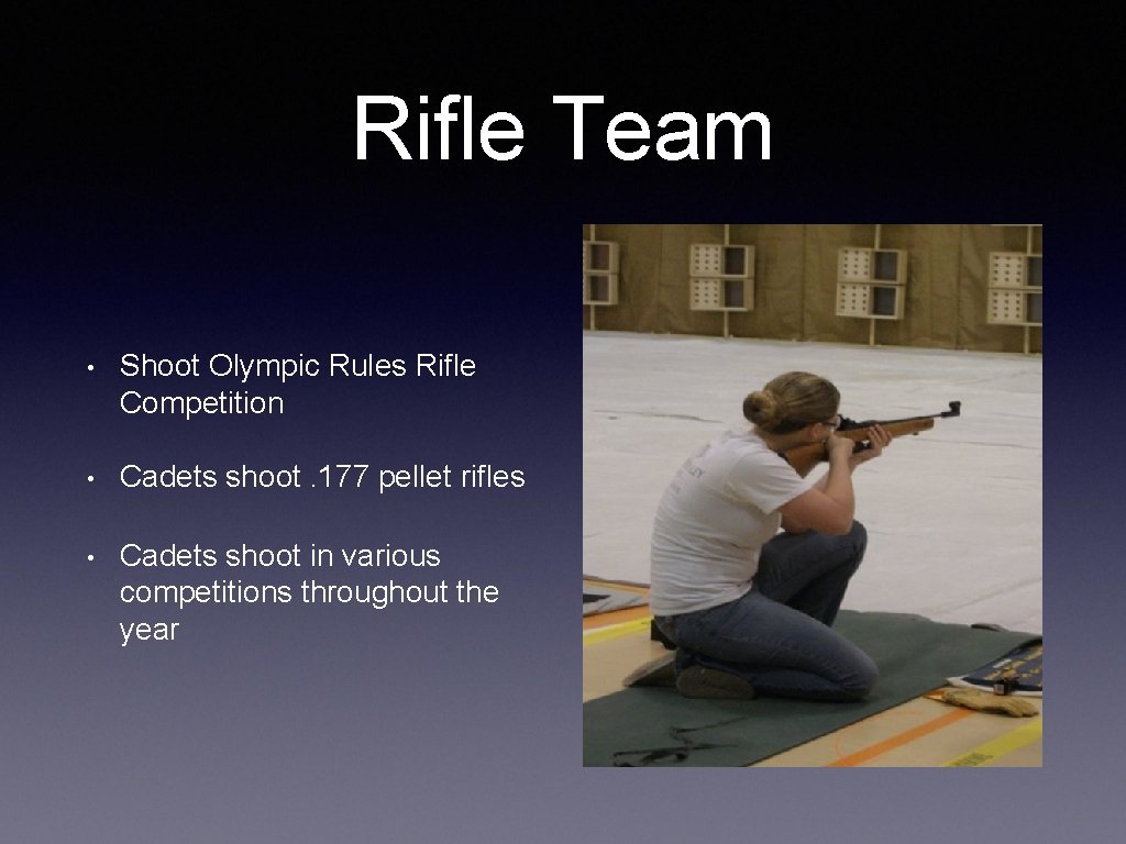 Rifle Team • Shoot Olympic Rules Rifle Competition • Cadets shoot. 177 pellet rifles