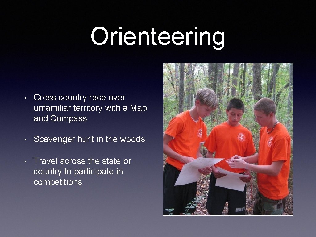 Orienteering • Cross country race over unfamiliar territory with a Map and Compass •