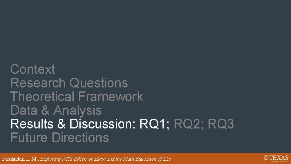 Context Research Questions Theoretical Framework Data & Analysis Results & Discussion: RQ 1; RQ