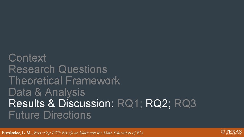 Context Research Questions Theoretical Framework Data & Analysis Results & Discussion: RQ 1; RQ