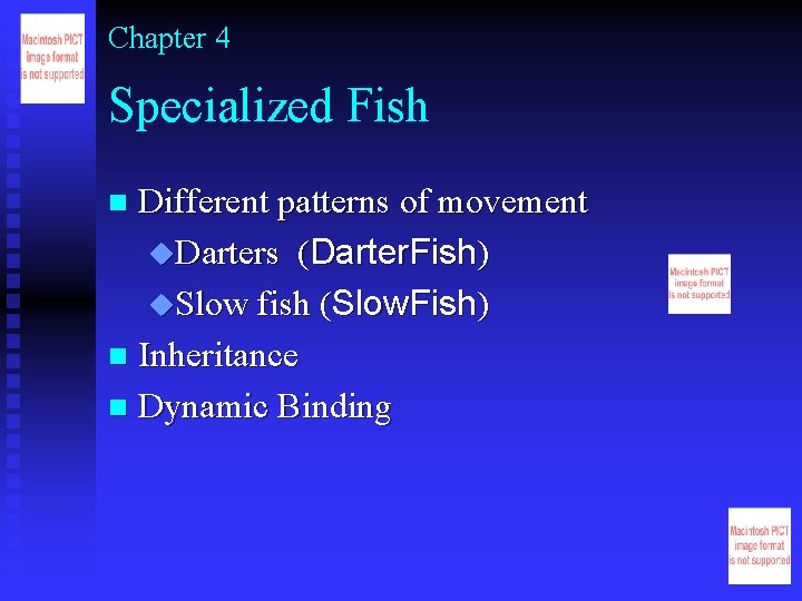 Chapter 4 Specialized Fish Different patterns of movement u. Darters (Darter. Fish) u. Slow