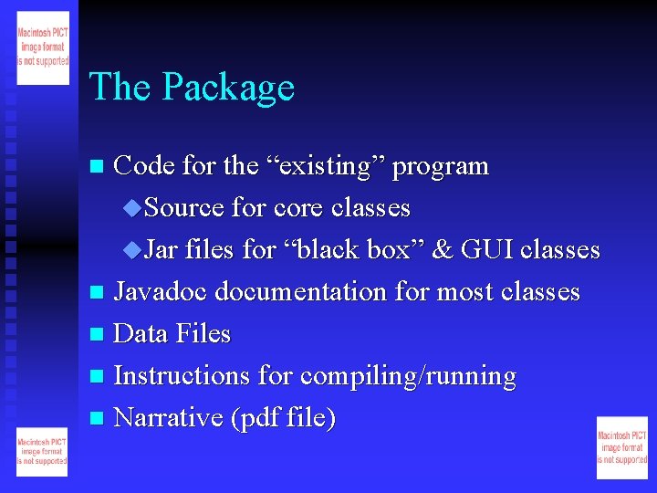 The Package Code for the “existing” program u. Source for core classes u. Jar