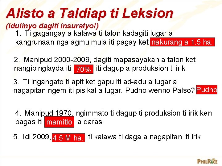 Alisto a Taldiap ti Leksion (idulinyo dagiti insuratyo!) 1. Ti gagangay a kalawa ti