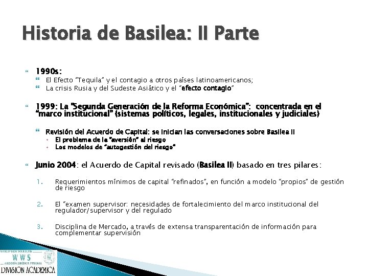 Historia de Basilea: II Parte 1990 s: El Efecto “Tequila” y el contagio a