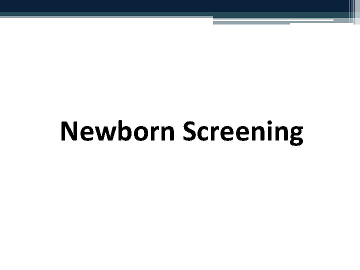 Newborn Screening 