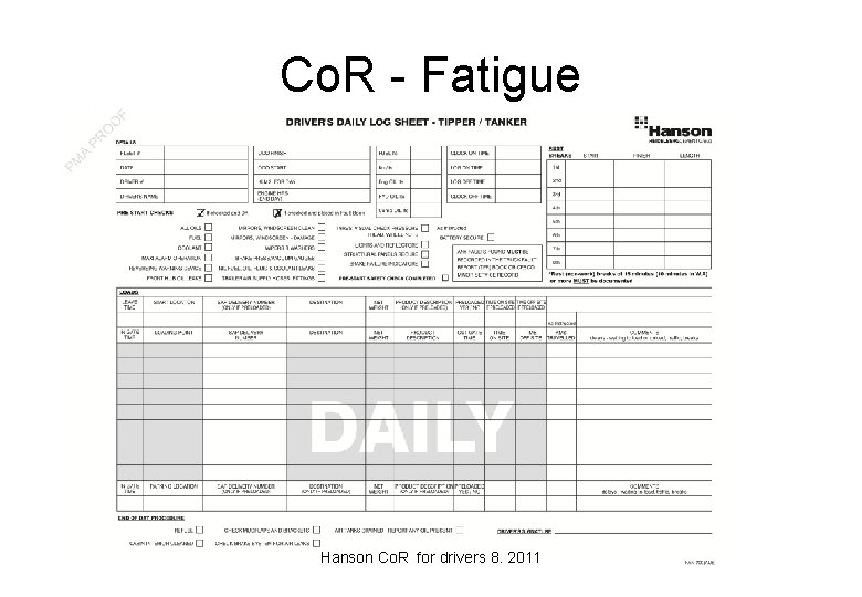 Co. R - Fatigue Hanson Co. R for drivers 8. 2011 