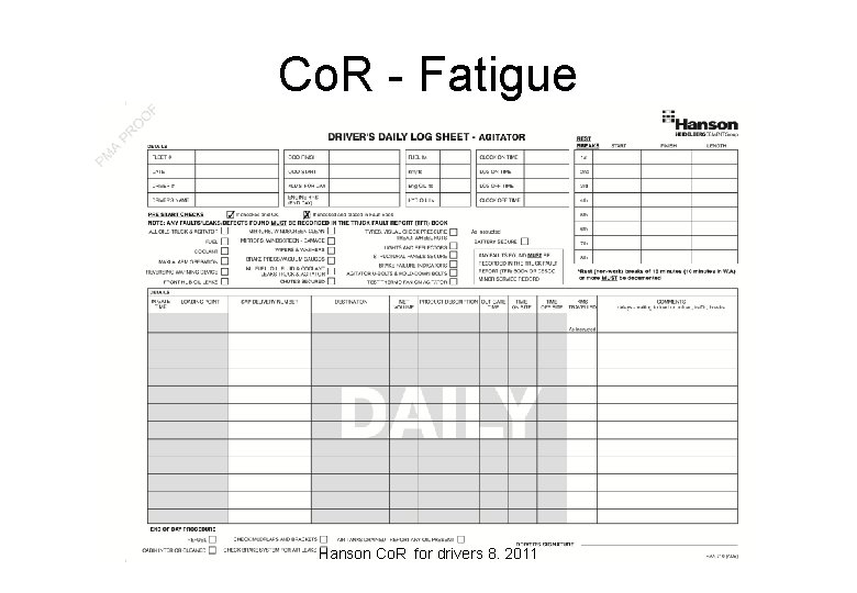 Co. R - Fatigue Hanson Co. R for drivers 8. 2011 