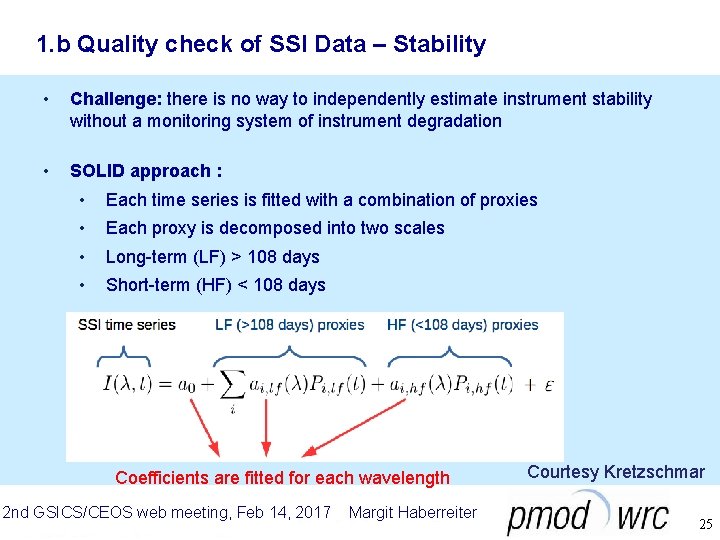 1. b Quality check of SSI Data – Stability • Challenge: there is no