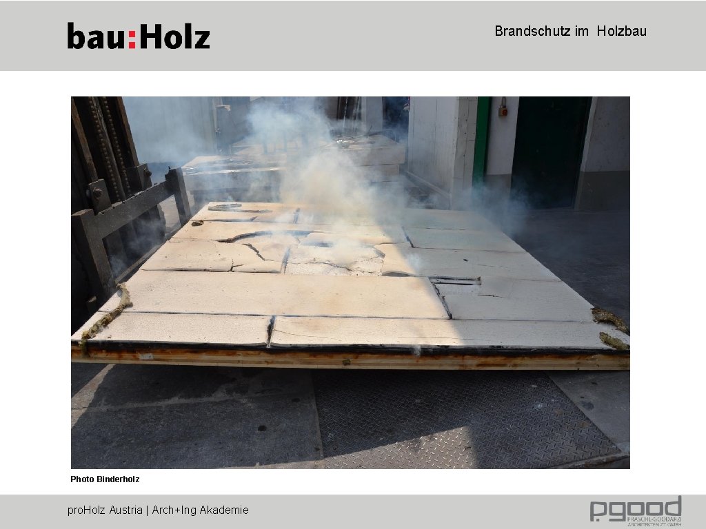 Brandschutz im Holzbau Photo Binderholz pro. Holz Austria | Arch+Ing Akademie 