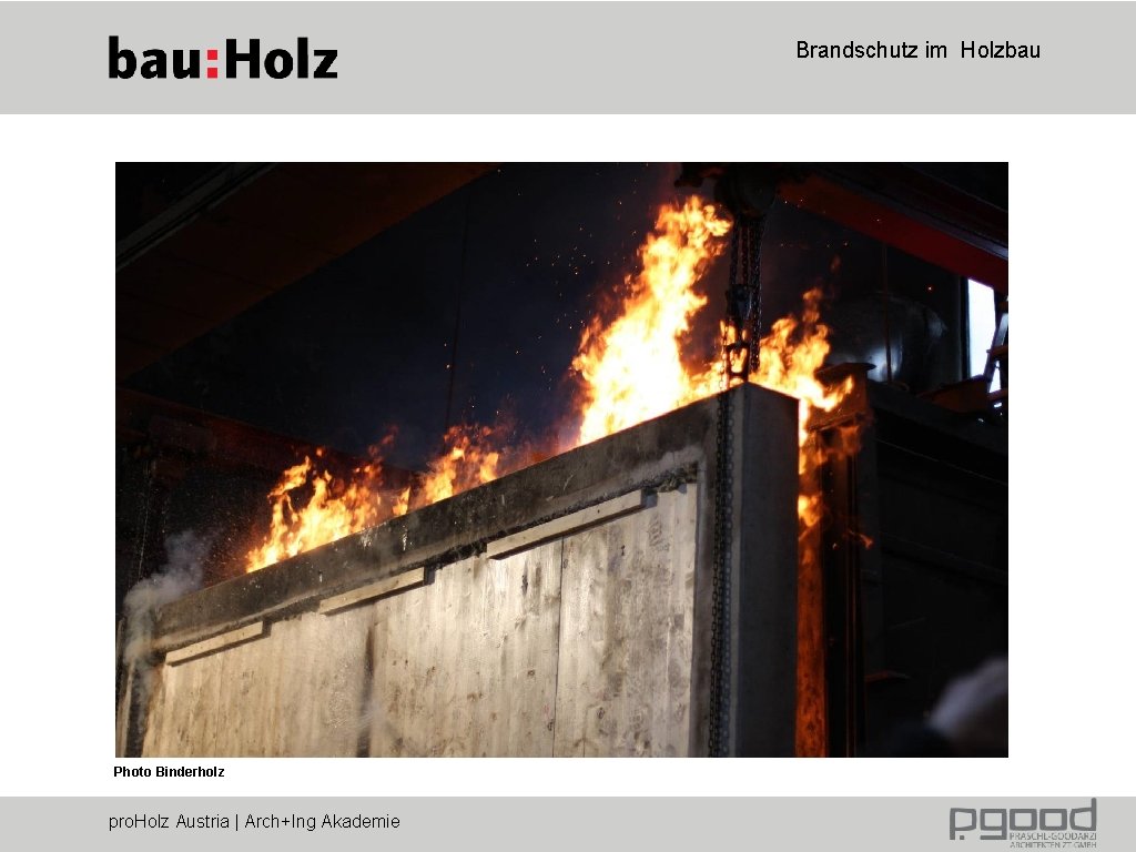 Brandschutz im Holzbau Photo Binderholz pro. Holz Austria | Arch+Ing Akademie 