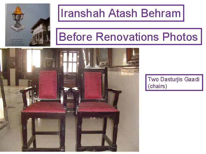 Iranshah Atash Behram Before Renovations Photos Two Dasturjis Gaadi (chairs) 