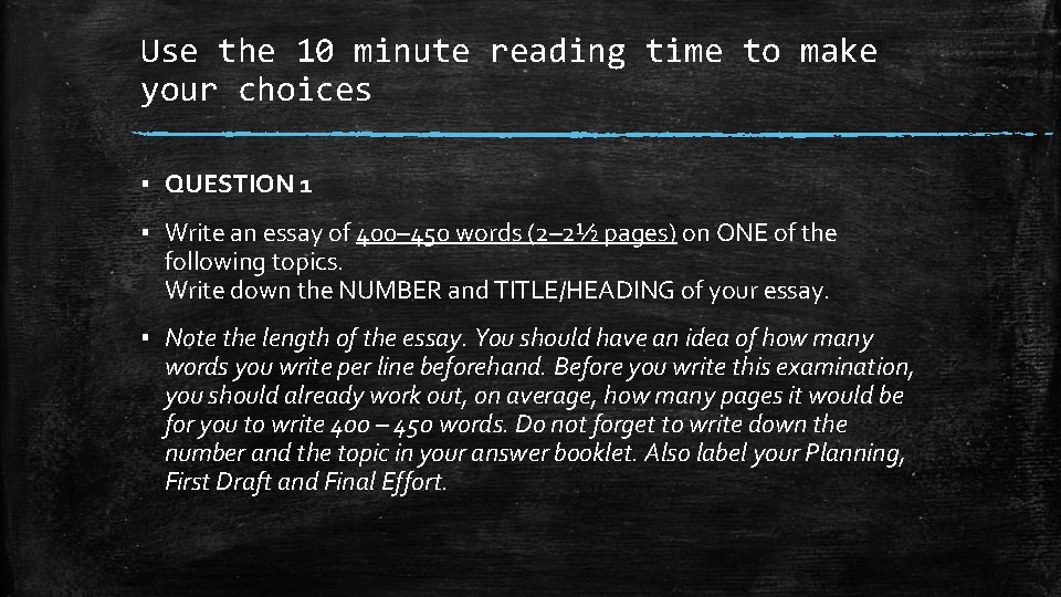 Use the 10 minute reading time to make your choices ▪ QUESTION 1 ▪