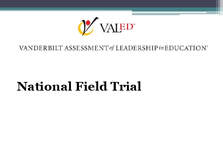 National Field Trial 
