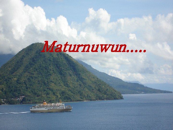 Maturnuwun. . . 