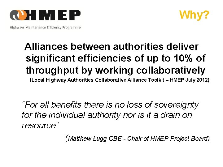 Why? Alliances between authorities deliver significant efficiencies of up to 10% of throughput by