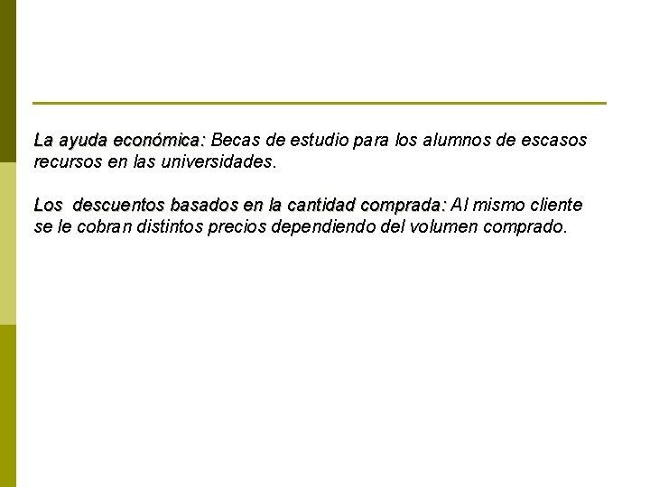 La ayuda económica: Becas de estudio para los alumnos de escasos recursos en las