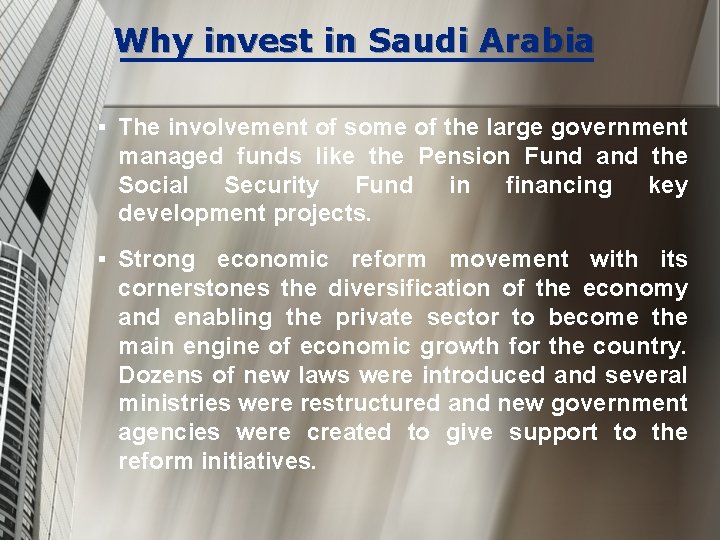 Why invest in Saudi Arabia § The involvement of some of the large government