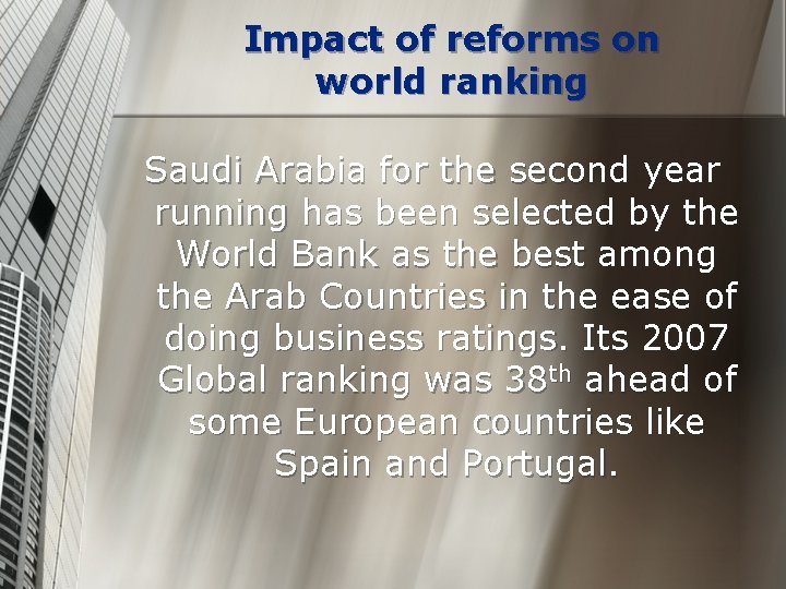 Impact of reforms on world ranking Saudi Arabia for the second year running has